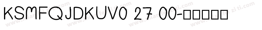 KSMFQJDKUV0 27 00字体转换